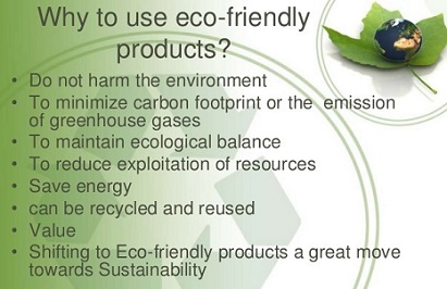 Why use Eco Friendly Products